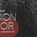 Visite de l'exposition - La Passion en Noir & Sébastien Leroy
