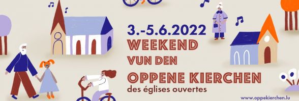 Weekend of the open churches in the Grand Duchy of Luxembourg